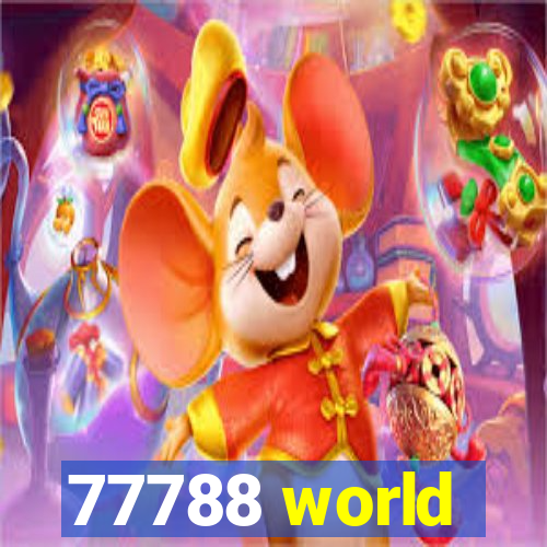 77788 world